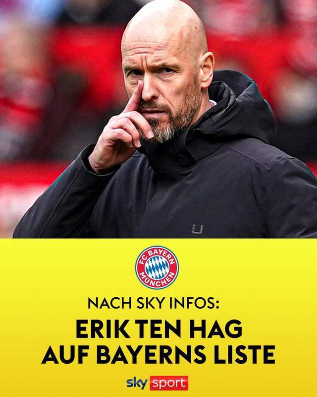 【168sports】记者：拜仁已与滕哈赫团队会谈 若离去曼联他准备去顶替图赫尔